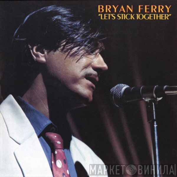 Bryan Ferry - Let's Stick Together