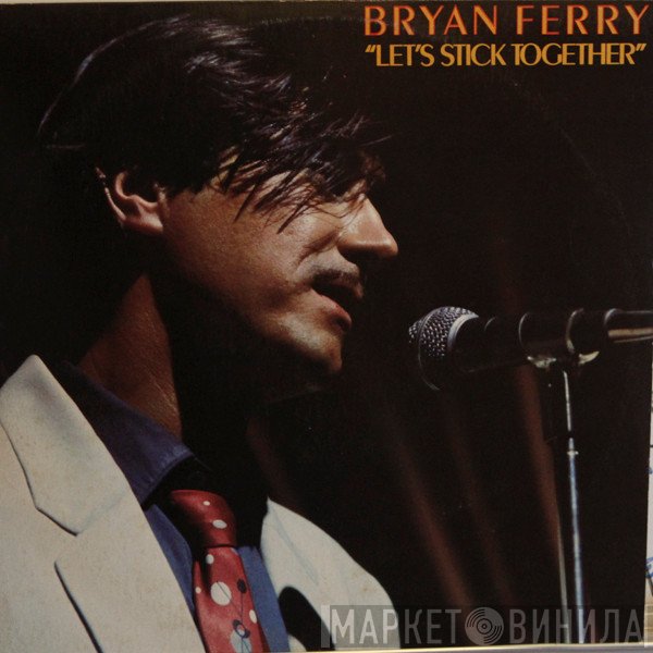 Bryan Ferry  - Let's Stick Together