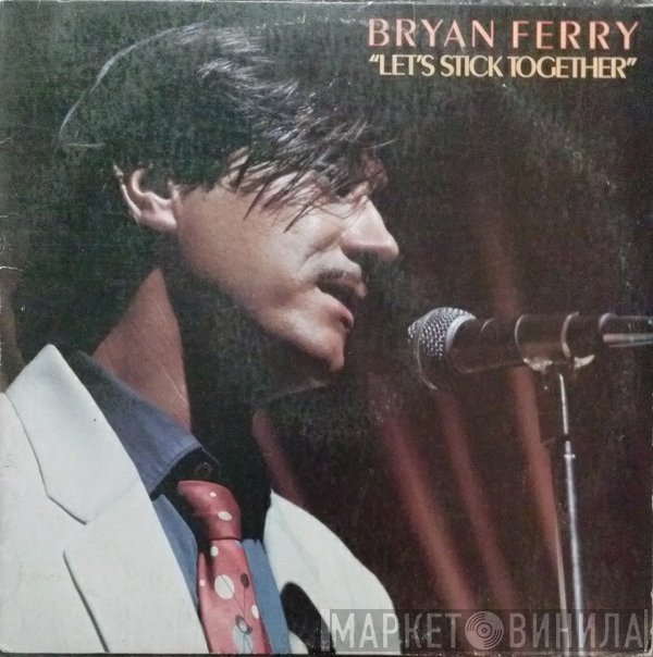 Bryan Ferry  - Let's Stick Together