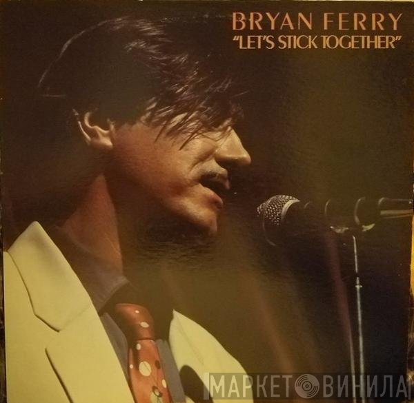 Bryan Ferry  - Let's Stick Together