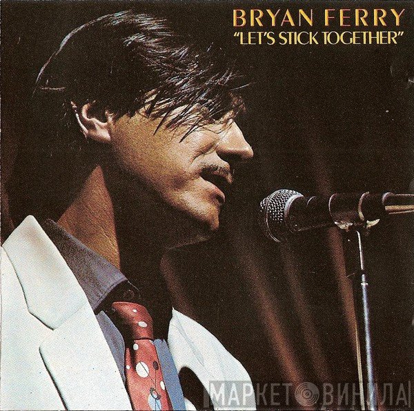 Bryan Ferry  - Let's Stick Together