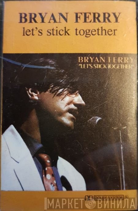 Bryan Ferry  - Let's Stick Together