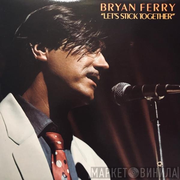 Bryan Ferry  - Let's Stick Together