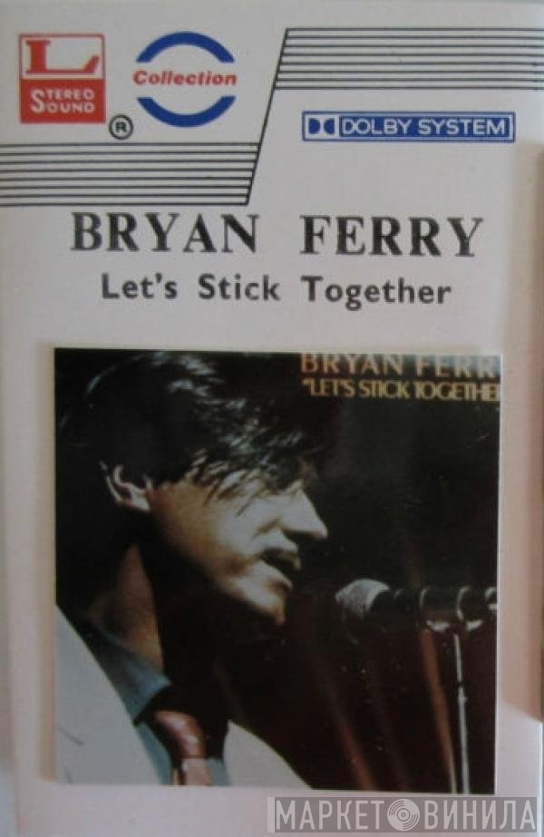 Bryan Ferry  - Let's Stick Together
