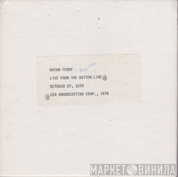 Bryan Ferry  - Live From The Bottom Line