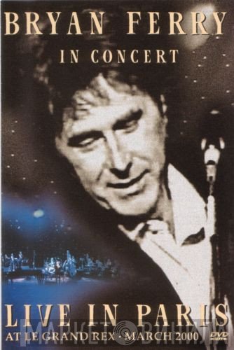 Bryan Ferry  - Live In Paris
