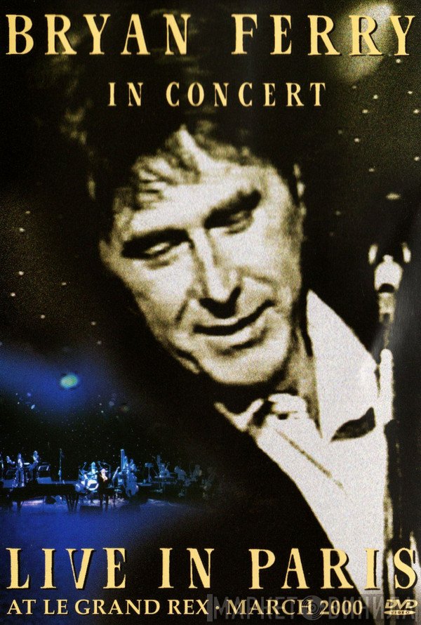 Bryan Ferry  - Live In Paris