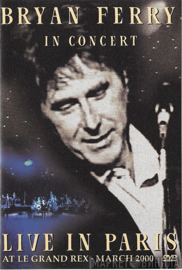 Bryan Ferry  - Live In Paris