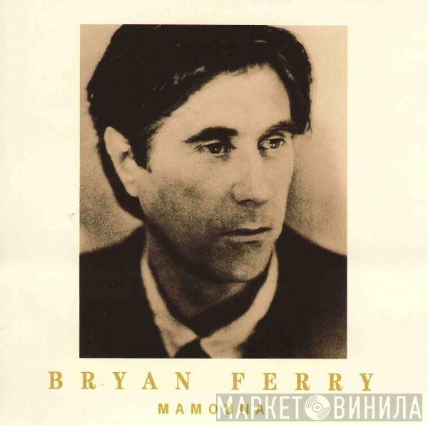Bryan Ferry  - Mamouna