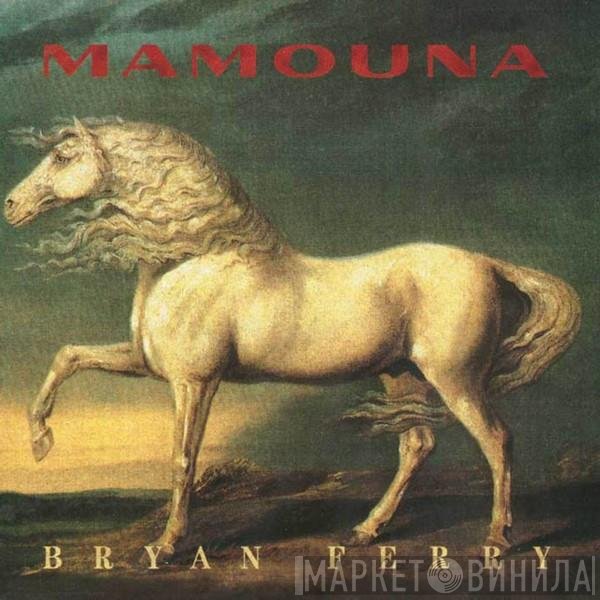 Bryan Ferry  - Mamouna
