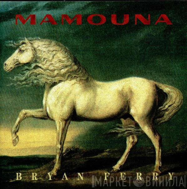 Bryan Ferry  - Mamouna
