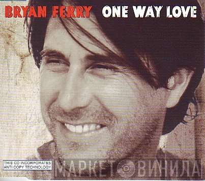 Bryan Ferry  - One Way Love