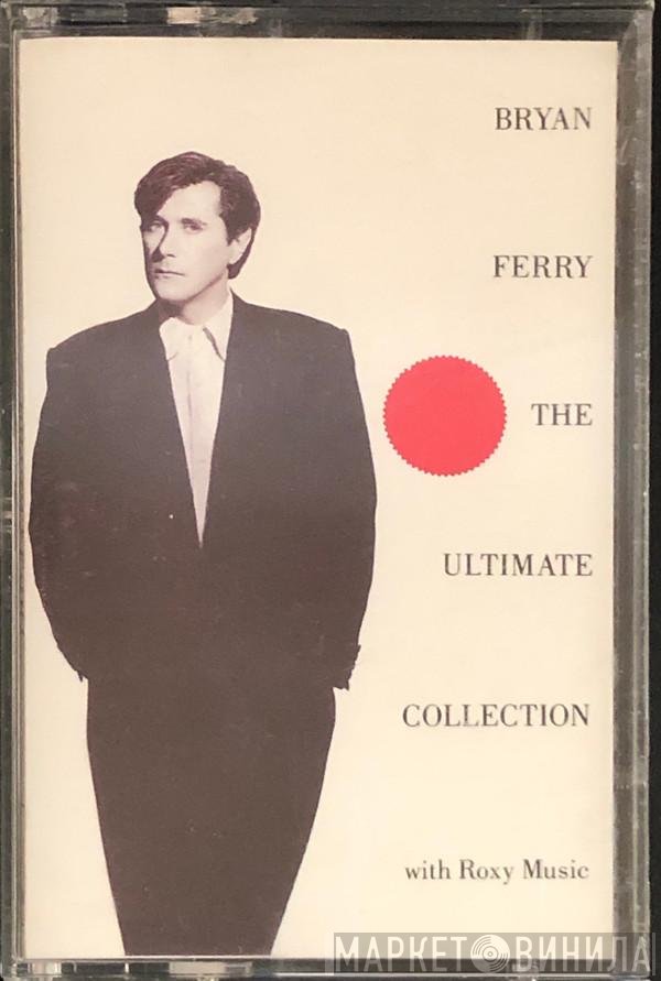 Bryan Ferry, Roxy Music  - The Ultimate Collection