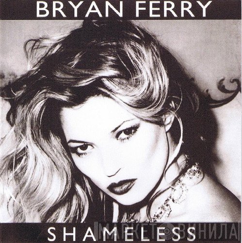 Bryan Ferry  - Shameless