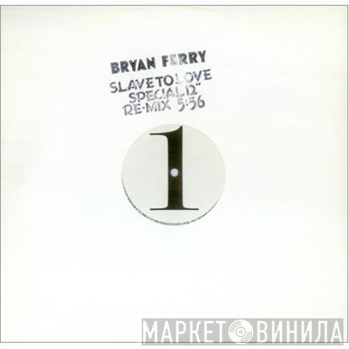 Bryan Ferry - Slave To Love