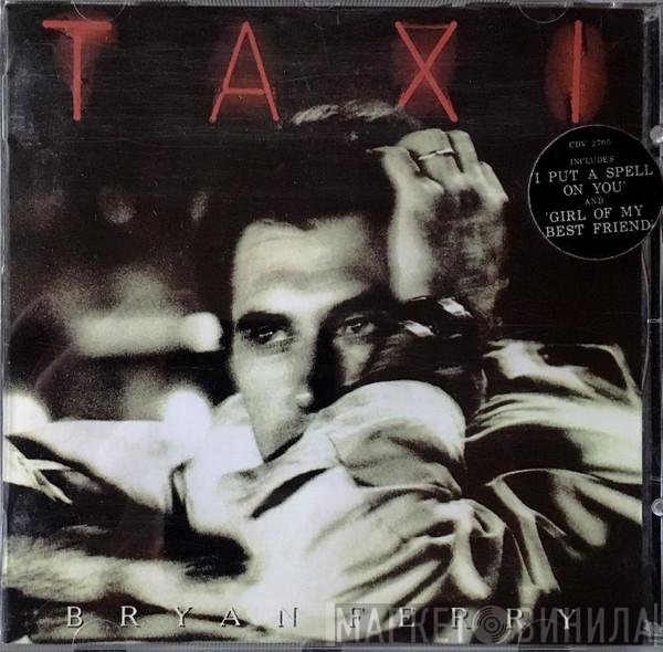 Bryan Ferry - Taxi