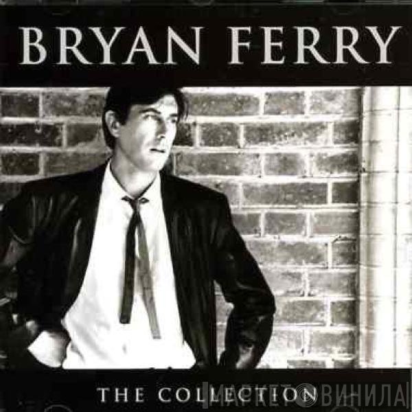 Bryan Ferry  - The Collection