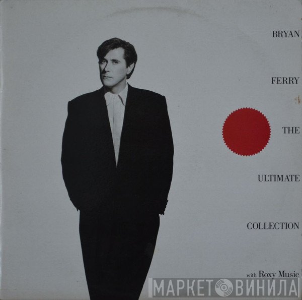  - Bryan Ferry - The Ultimate Collection With Roxy Music