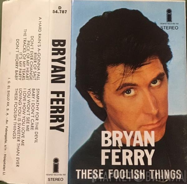 Bryan Ferry  - These Foolish Things
