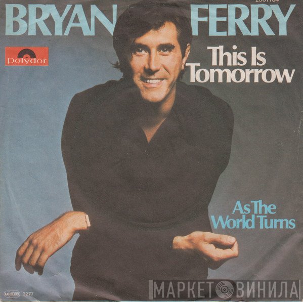 Bryan Ferry  - This Is Tomorrow