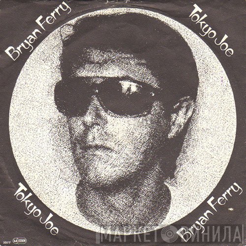 Bryan Ferry  - Tokyo Joe