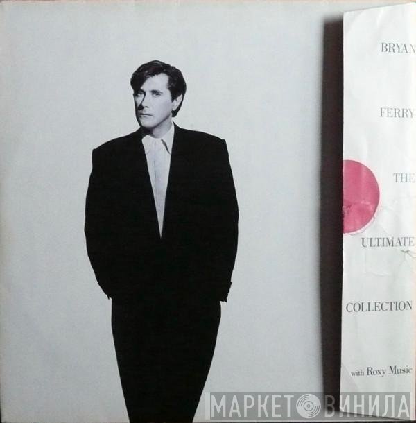 Bryan Ferry With Roxy Music  - The Ultimate Collection