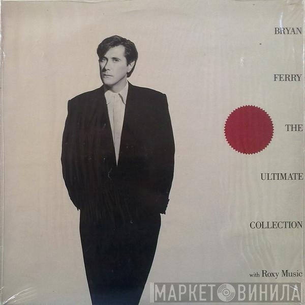Bryan Ferry With Roxy Music  - The Ultimate Collection