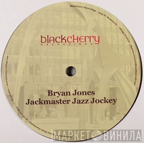 Bryan Jones  - Jackmaster Jazz Jockey