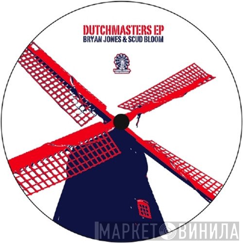 Bryan Jones , Scud Bloom - Dutchmasters EP