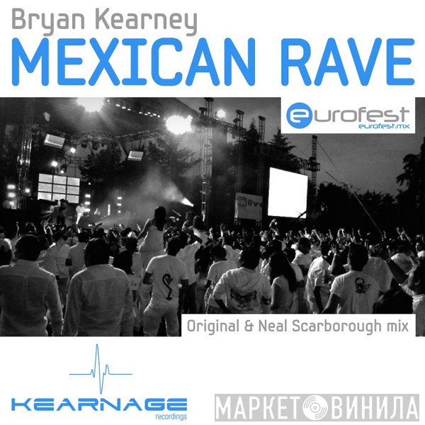 Bryan Kearney  - Mexican Rave