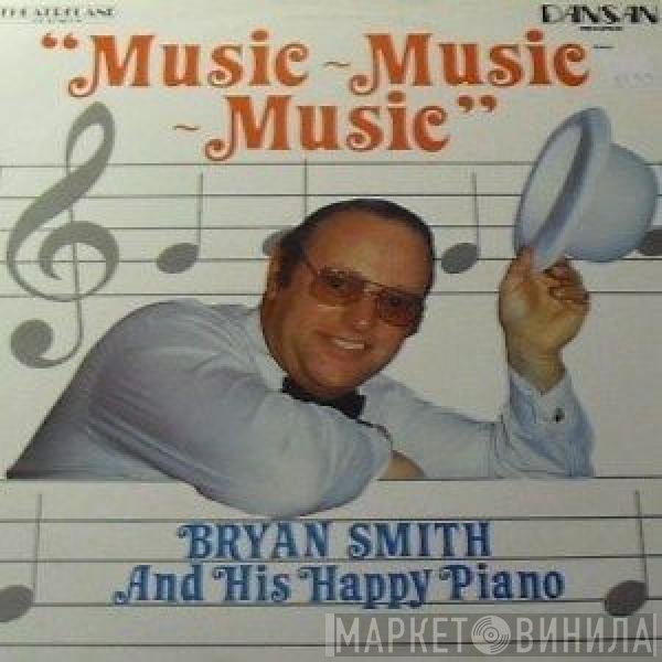 Bryan Smith  - Music Music Music