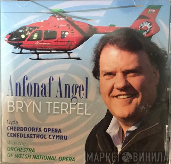 Bryn Terfel, The Welsh National Opera Orchestra - Anfonaf Angel