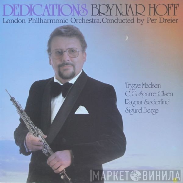 Brynjar Hoff, The London Philharmonic Orchestra, Per Dreier, Trygve Madsen, Carl Gustav Sparre Olsen, Ragnar Søderlind, Sigurd Berge  - Dedications