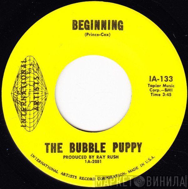 Bubble Puppy - Beginning