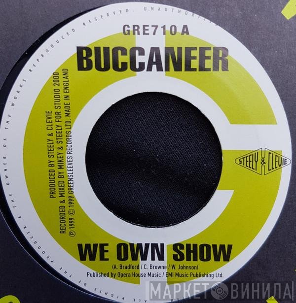Buccaneer, Hawkeye  - We Own Show / We Nah Go Fraid