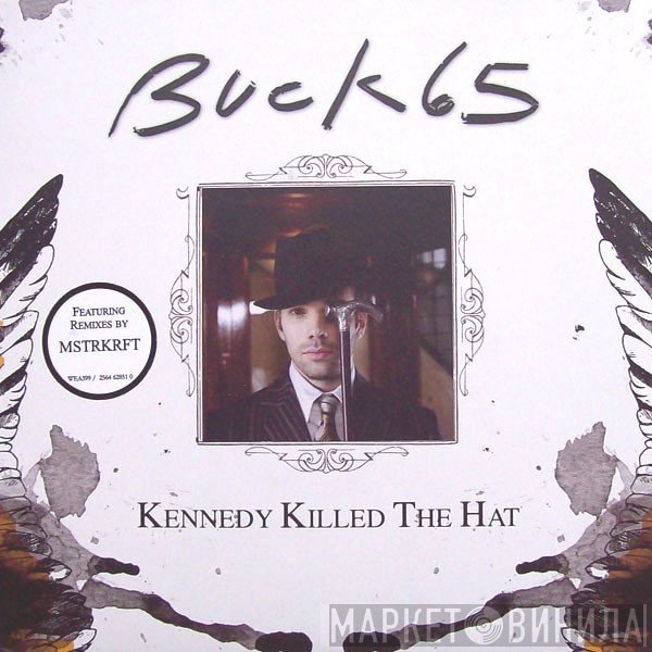 Buck 65 - Kennedy Killed The Hat