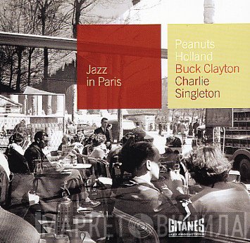Buck Clayton, Peanuts Holland, Charlie Singleton  - Club Session