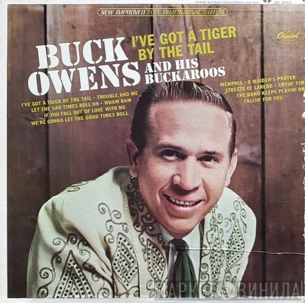 Buck Owens And His Buckaroos - I've Got A Tiger By The Tail