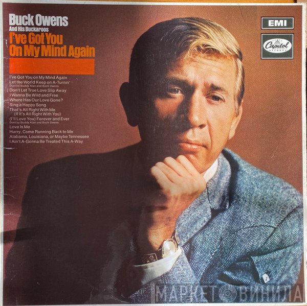 Buck Owens And His Buckaroos - I've Got You On My Mind Again