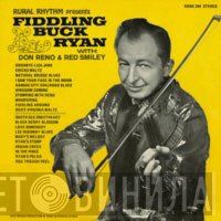 Buck Ryan With Don Reno & Red Smiley  - Fiddling Buck Ryan With Don Reno & Red Smiley