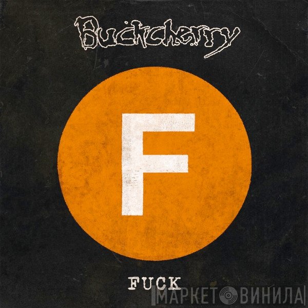 Buckcherry  - Fuck