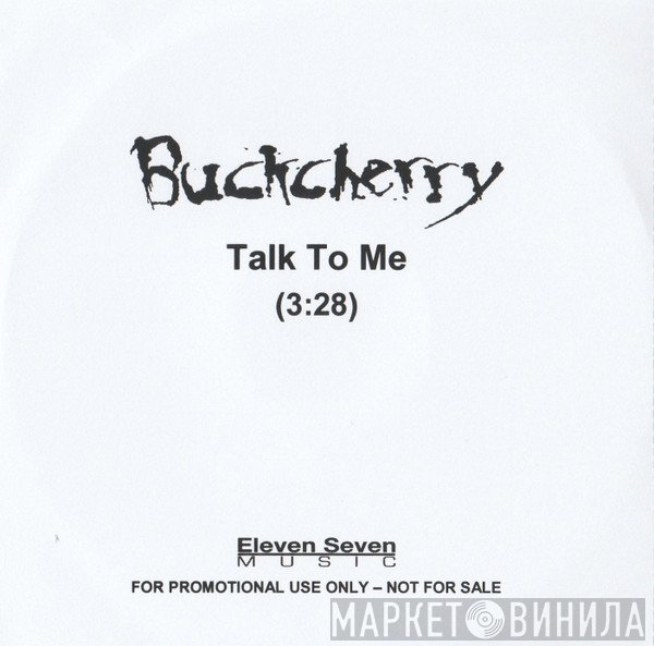 Buckcherry - Talk To Me