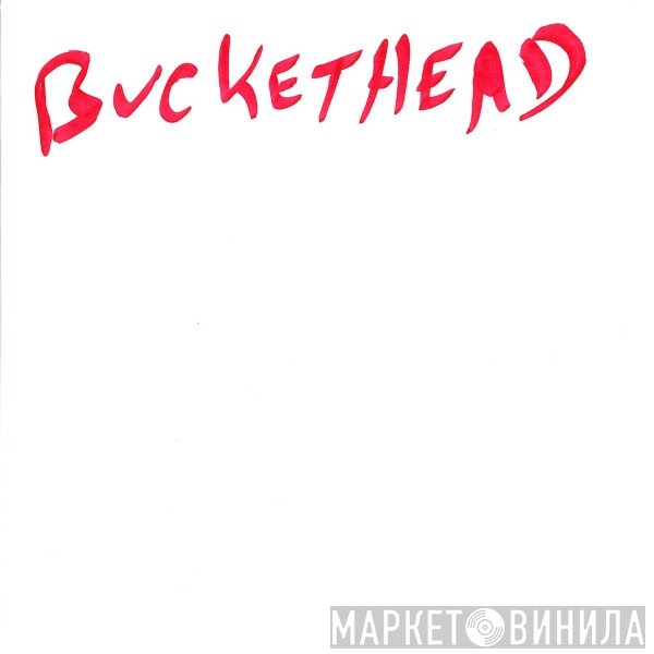 Buckethead  - Backwards Chimney