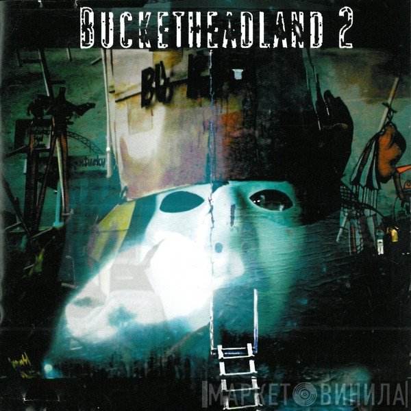 Buckethead  - Bucketheadland 2