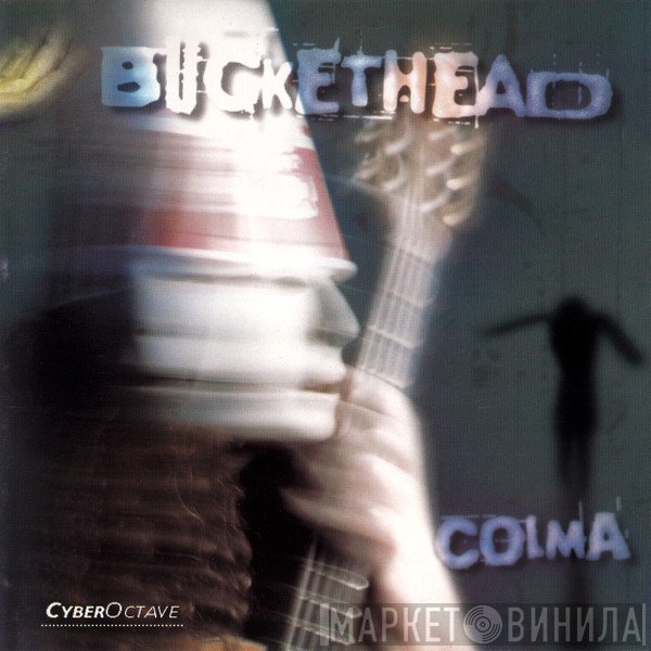 Buckethead  - Colma