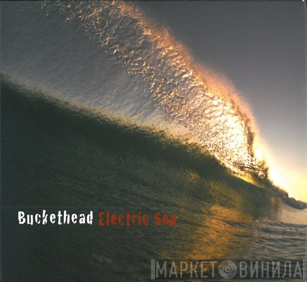 Buckethead  - Electric Sea