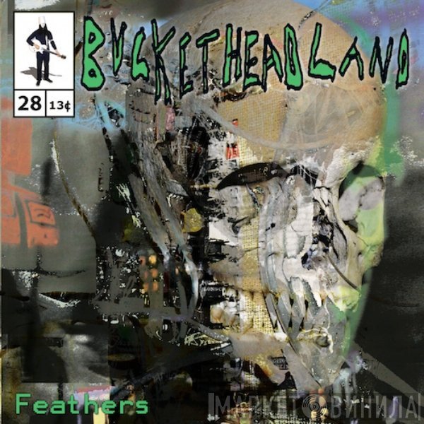 Buckethead  - Feathers
