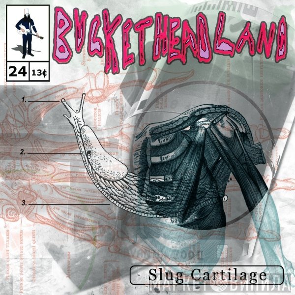 Buckethead  - Slug Cartilage
