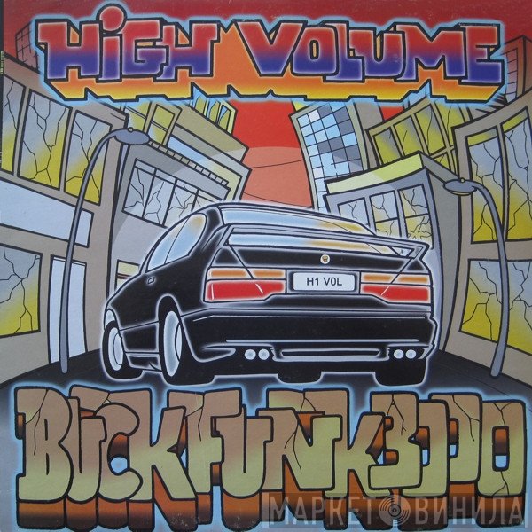 Buckfunk 3000 - High Volume