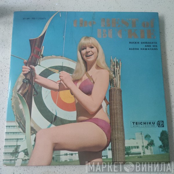 Buckie Shirakata & His Aloha Hawaiians - The Best Of Buckie